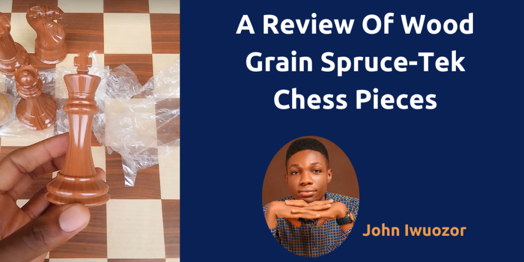 A Review Of Wood Grain Spruce-Tek Chess Pieces