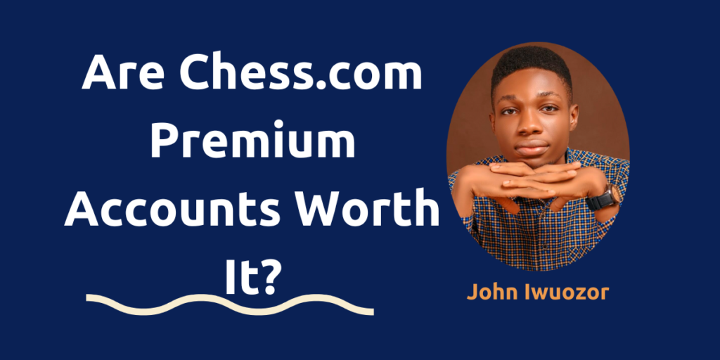 Are Chess.com Premium Accounts Worth It?
