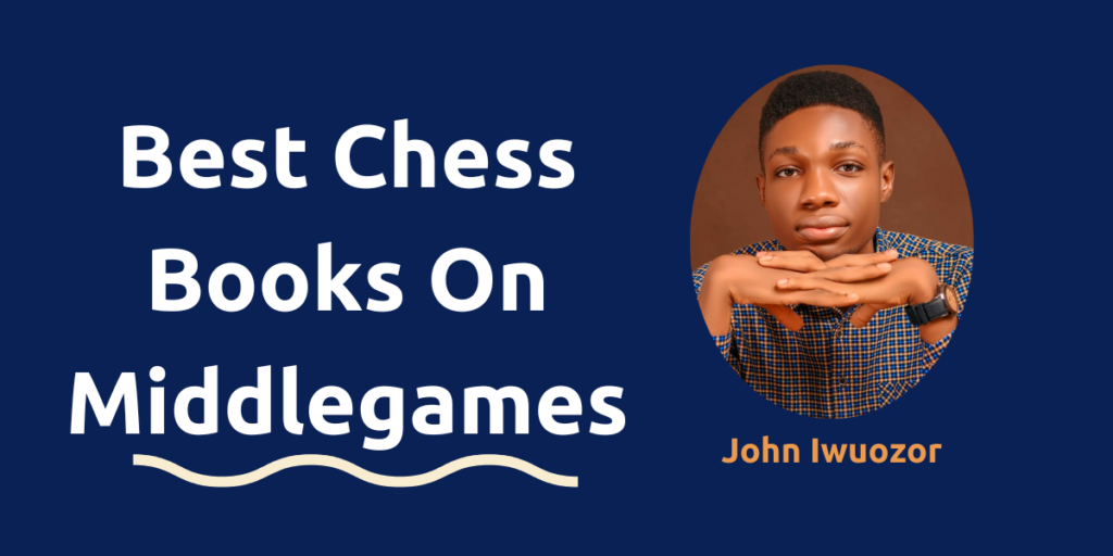Best Chess Books on Middlegames