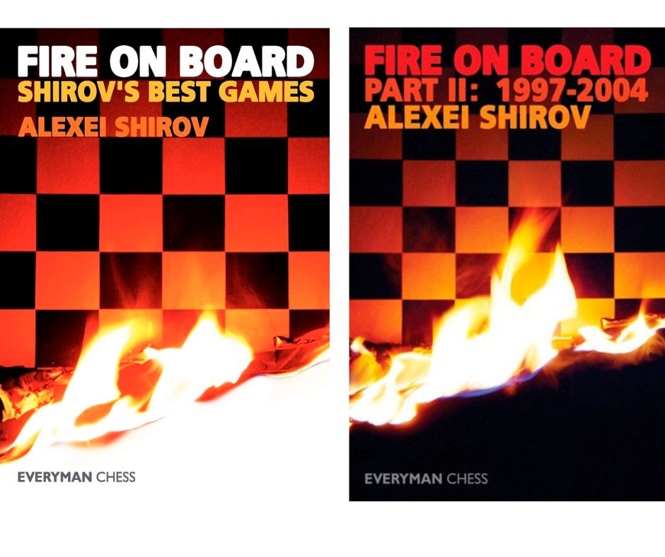 Fire On Board by Alexei Shirov (Part I & II)