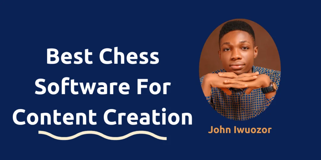 Best Chess Software For Content Creation