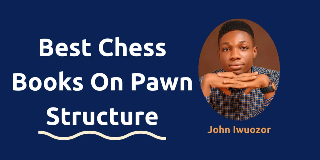 Best Chess Books on Pawn Structure