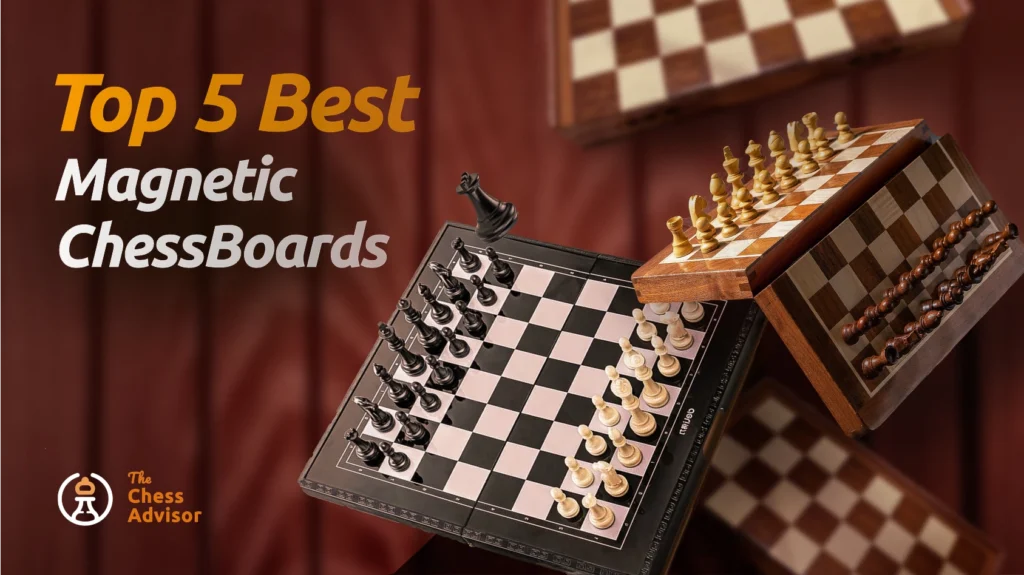 Top 5 Magnetic chessboards