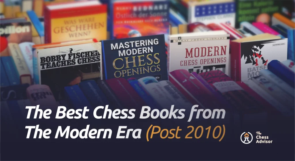 Best Chess Books from the Modern era after 2010